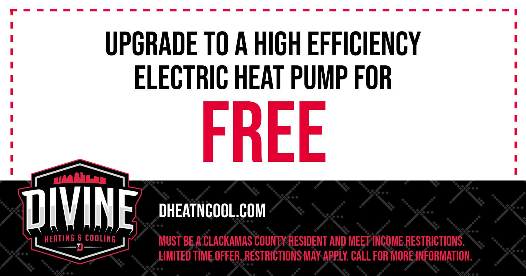 Upgrade to a High Efficiency Electric Heat Pump for Free.